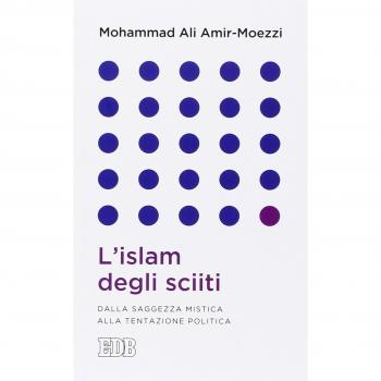 L' islam degli sciiti. Dalla saggezza mistica alla tentazione politica