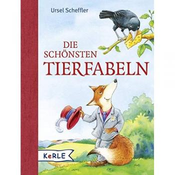 Ursel Scheffler Die Schönsten Tierfabeln
