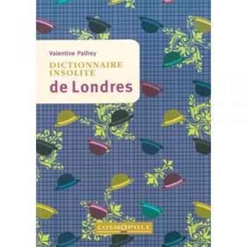 Dictionnaire insolite de Londres