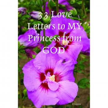 33 Love Letters to MY Princess from GOD