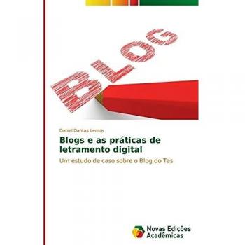 Blogs e as práticas de letramento digital: Um estudo de caso sobre o Blog do Tas