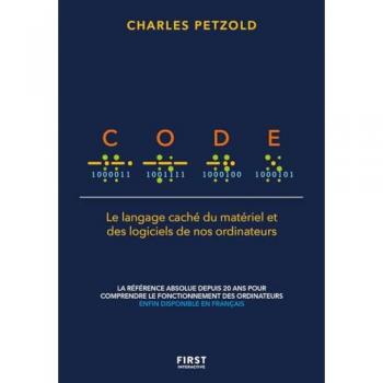 Code: Le langage caché du matériel et des logiciels de nos ordinateurs