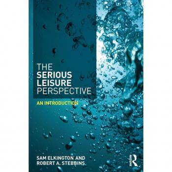The Serious Leisure Perspective: An Introduction