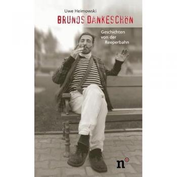 Brunos Dankeschön: Reeperbahn Geschichten