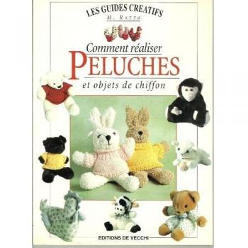 Comment réaliser peluches et objets de chiffon (Vie Quotidienne)