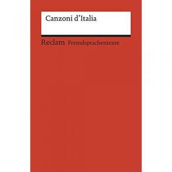 Elisabeth Profos-Sulzer Canzoni D'Italia: 52 Canzoni Popolari D'Italia E Del Ticino. Mit Noten (Reclams Universal-Bibliothek)