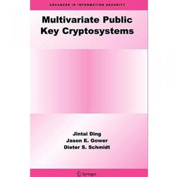 Multivariate Public Key Cryptosystems (Advances in Information Security, Band 25)