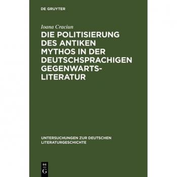 Vitalsource Technologies, Inc. Die Politisierung Des Antiken Mythos In Der Deutschsprachigen Gegenwart