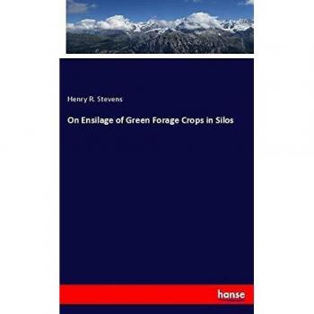 On Ensilage of Green Forage Crops in Silos