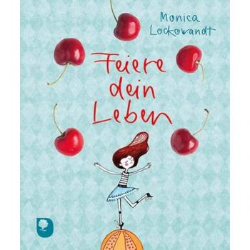 Feiere dein Leben