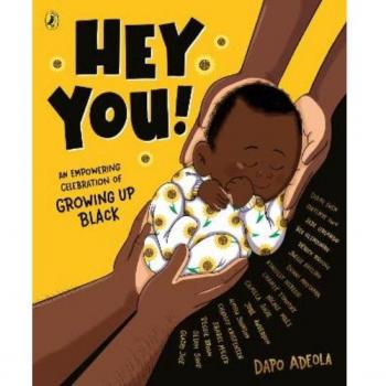 Hey You! An empowering celebration of growing up Black