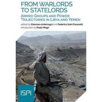 From warlords to statelords. Armed groups and power trajectories ... Eleonora Ardemagni