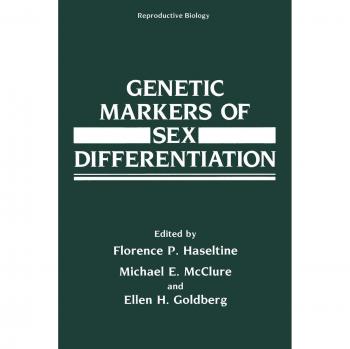 Haseltine, Florence P.: Genetic Markers of Sex Differentiation