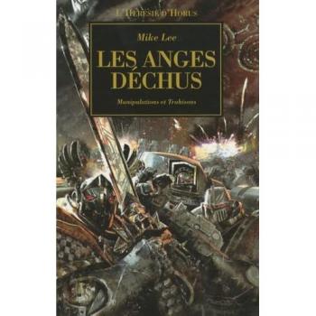 L'Hérésie d'Horus, Tome 10 : Les anges déchus : Tromperie et trahison