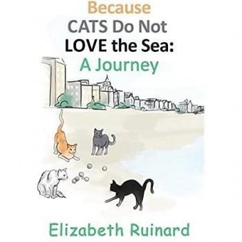 Because Cats Do Not Love the Sea: A Journey