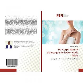 Du Corps dans la dialectique de l'Avoir et de l'Être