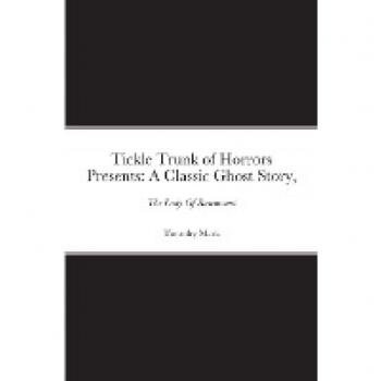 Tickle Trunk of Horrors Presents: The Lady Of Rosemount