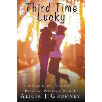 Chumney, Alicia J.: Third Time Lucky