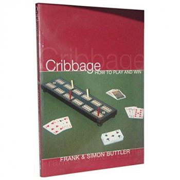 Cribbage: How To Play And Win