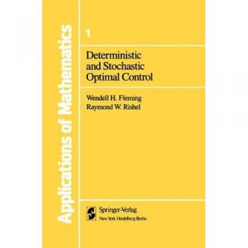Rishel, Raymond W.: Deterministic and Stochastic Optimal Control