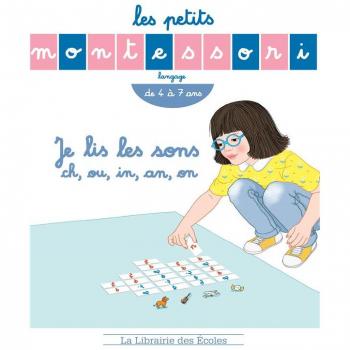 Les Petits Montessori :Je lis les sons ch, ou, in, an, on