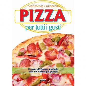 Pizza per tutti i gusti