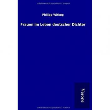 Frauen im Leben deutscher Dichter