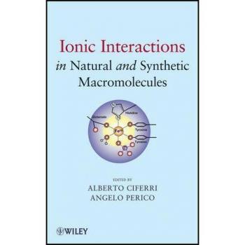Vitalsource Technologies, Inc. Ionic Interactions In Natural And Synthetic Macromolecules