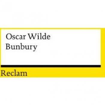 Bunbury oder Ernst sein ist wichtig