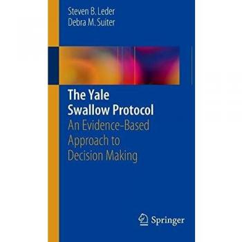 The Yale Swallow Protocol: An Evidence-Based Approach to Decision Making