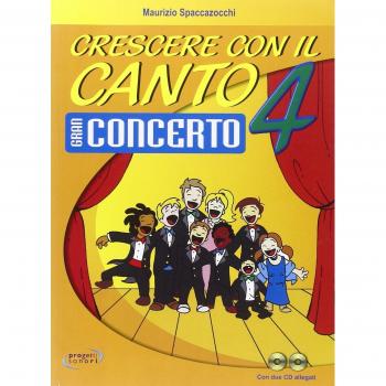Crescere con il canto. Con CD Audio