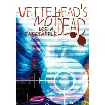 Vette Head's Not Dead