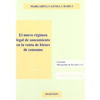El nuevo régimen legal de saneamiento en la venta de bienes de consumo