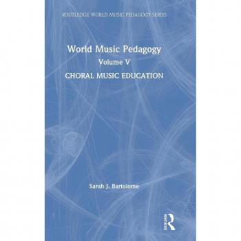 World Music Pedagogy, Volume V: Choral Music Education (Routledge World Music Pedagogy, 5, Band 5)