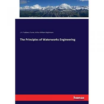 The Principles of Waterworks Engineering