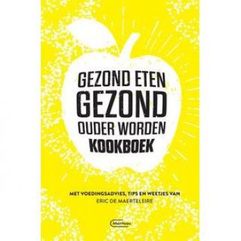 Gezond eten, gezond ouder worden kookboek