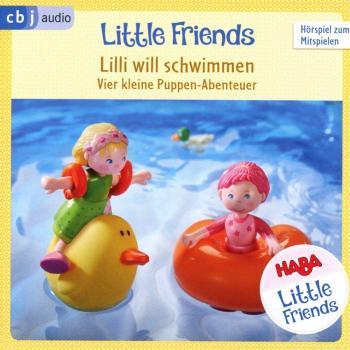 Teresa Hochmuth Haba Little Friends – Lilli Will Schwimmen: Vier Kleine Puppen-Abenteuer Zum Hören Und Mitspielen! (Haba Little Friends Hörspiele, Band 3)