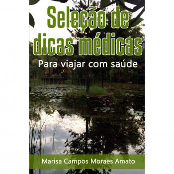Seleção de dicas médicas para viajar com saúde
