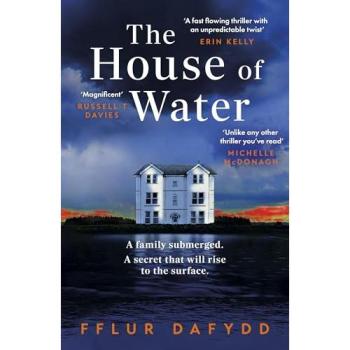 Fflur Dafydd The House of Water