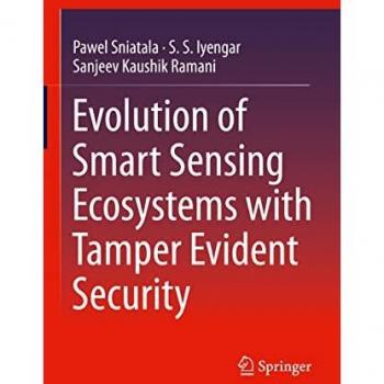 Sniatala, Pawel: Evolution of Smart Sensing Ecosystems with Tamper Evident Security