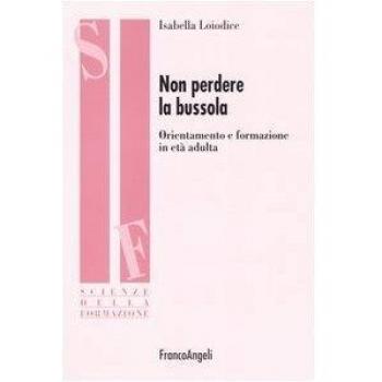 Non perdere la bussola. Orientamento e formazione in età adulta
