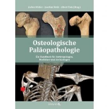 Osteologische Paläopathologie: Ein Handbuch für Anthropologen, Mediziner und Archäologen