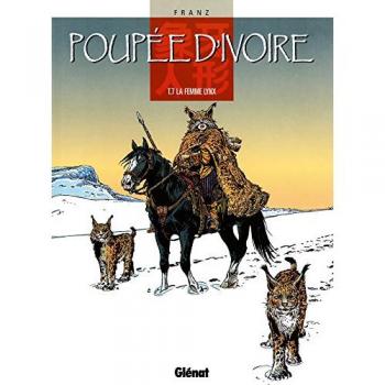 Franz Poupã©e D'Ivoire, Tome 7 : La Femme Lynx (Vécu)