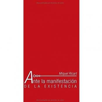 Ante la manifestación de la existencia (Tapa blanda).