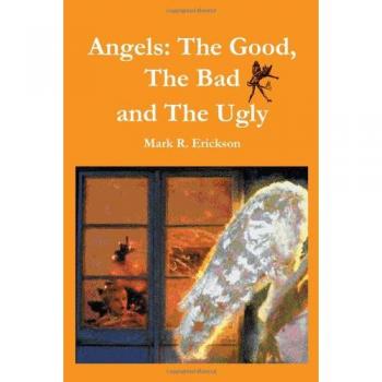 Angels: The Good, The Bad and the Ugly