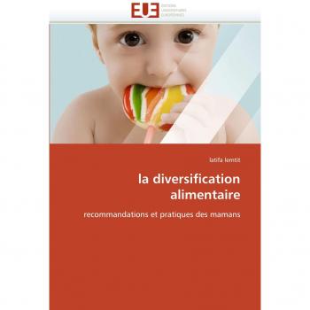 la diversification alimentaire: recommandations et pratiques des mamans