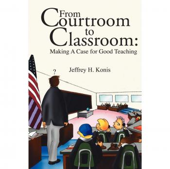 From Courtroom to Classroom: Making A Case for Good Teaching