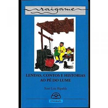 Lendas, contos e historias ao pe do lume