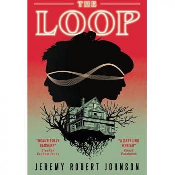 The Loop by Jeremy Robert Johnson