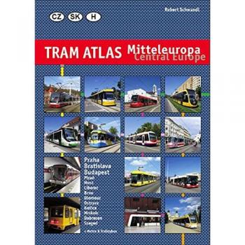 Tram Atlas Mitteleuropa / Central Europe: Tschechien, Slowakei, Ungarn / Czech Republic, Slovakia, Hungary